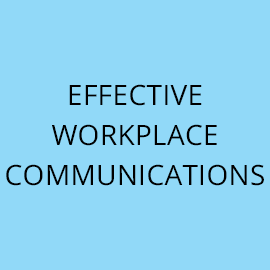 Effective Workplace Communications